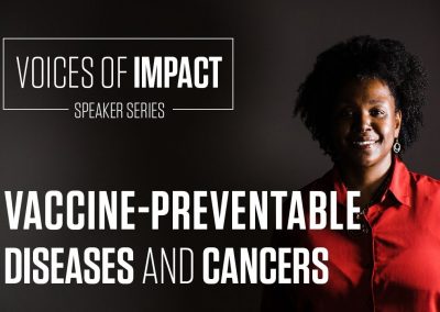Vaccine-Preventable Diseases and Cancers – Dr. Lisa Wigwall